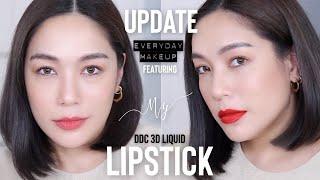 Update everyday makeup ลุคที่แต่งทุกวันตอนนี้ feat. DDC 3D Liquid Lip สีของโมเมเอง | DAILYCHERIE