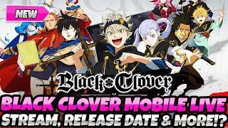 *LIVE NOW! RELEASE DATE ANNOUNCEMENT STREAM FOR BLACK CLOVER MOBILE* GLOBAL, CHARACTERS & GAMEPLAY?