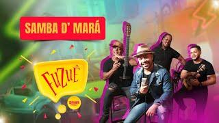 SAMBA D'MARÁ NO FUZUÊ DA BAHIA FM - AO VIVO