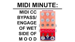 Indepedent MIDI Bypass-Engage of Wet Channel on M O O D