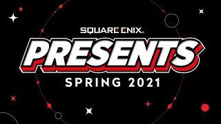 Square Enix Presents | Spring 2021
