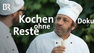 Leaf to root: Kochen ohne Reste mit dem Schmidt Max | freizeit | Doku | BR