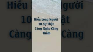 10 Câu Nói Hay Đáng Suy Ngẫm #truyendongluc #caunoihay