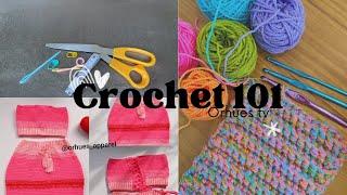 The basics of crochet| crochet 101