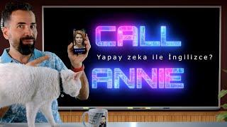 Call Annie uygulamasıyla İngilizce sohbet!