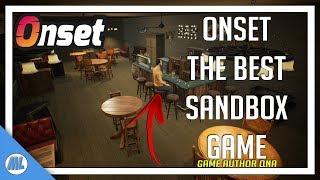 Onset The Best Sandbox Multiplayer Game In 10 Years & Game Developer QNA