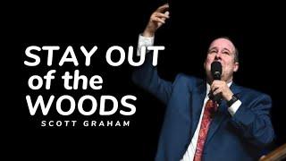 Scott Graham - STAY OUT OF THE WOODS