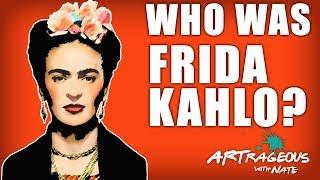 Who Was Frida Kahlo?