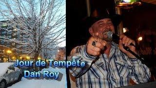 Jour de Tempête Dan Roy