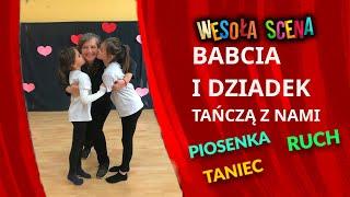 WESOŁA SCENA - BABCIA I DZIADEK TAŃCZĄ Z NAMI.  Zabawa dla dzieci Piosenka na Dzień Babci i Dziadka.