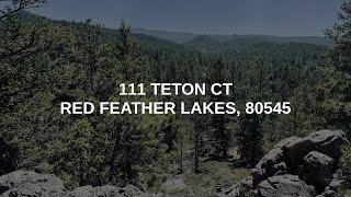 111 Teton Ct | Red Feather Lakes Real Estate