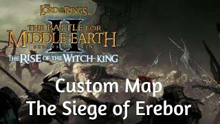 BFME II RotWk Custom Map: The Siege of Erebor