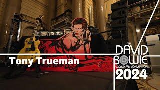 Tony Trueman | The David Bowie World Fan Convention 2024 Interviews