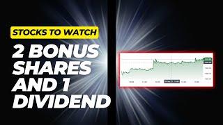 Top Stock Alerts | 2 Bonus Share Opportunities and 1 Dividend Payout in Focus