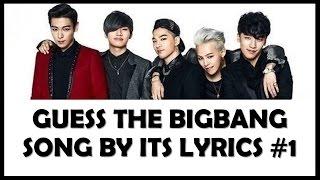 Guess the BIGBANG Song by its Lyrics Part 1