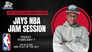 NBA Picks & Predictions Friday 2/7/25 | Jay's NBA Jam Session