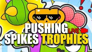 Brawl Stars | Spike Pushing Trophies!