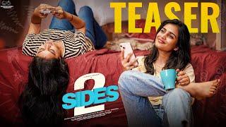 2 Sides Teaser || Varsha Dsouza || Aakanksha Honey || Telugu Web Series || Infinitum Media