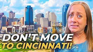 DONT MOVE To Cincinnati Ohio: TOP Reasons Why You Should Think TWICE Before Moving To Cincinnati OH