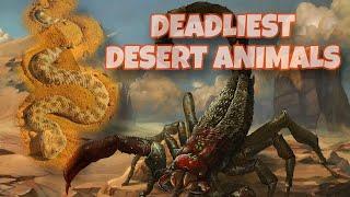 DEADLIEST ANIMALS OF DESERT #Wild #animals #desert