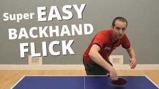 SUPER EASY backhand flick technique (beginner / intermediate level)