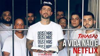 Thiagão - A Vida Não é Netflix (Clipe Oficial)