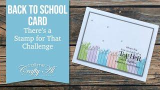 Teacher Back to School Card | There's a Stamp for That Challenge