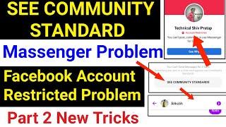 See Community Standards Messenger 2022 | Facebook Account Restricted Problem Solve 2022 |