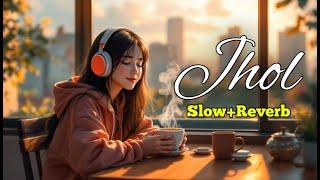 Jhol | Coke Studio Pakistan | Season 15 | Maanu x Annural Khalid Lofi Playlist || Slow and Reverb ||