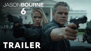 Jason Bourne 6 (2025) - Trailer | Matt Damon, Julia Stiles