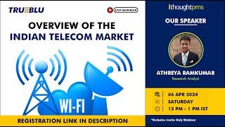 Overview of the Indian Telecom Market: The TRUBLU Series | ithoughtpms