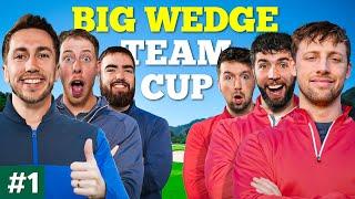 THE BIG WEDGE TEAM CUP: EP.1