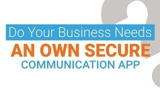 How to Secure Your Business Communication ?-  REVE Secure Communication App for Enterprises