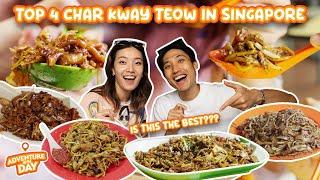 Top 4 Char Kway Teow in Singapore! | We Found The Best Fried Kway Teow? Adventure Of The Day EP 19!