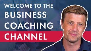 Welcome To The Business Coaching Channel