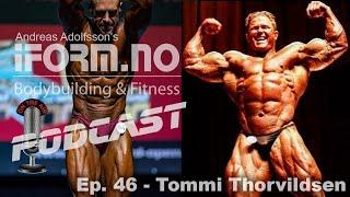 iForm.no - Bodybuilding & Fitness Podcast - Ep. 46 - Tommi Thorvildsen