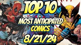 Top 10 Most Anticipated NEW Comic Books For 8/21/24