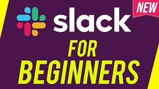 How to Use Slack - Complete Tutorial For Beginners