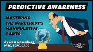 "Predictive Awareness" Keeps You One Step Ahead of the Narcissist