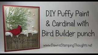 DIY Puffy Paint and Cardinal with Bird Builder Punch from Stampin'Up!