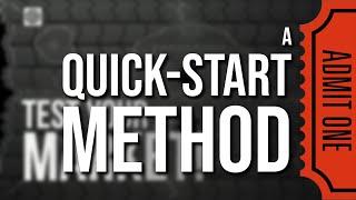 A Quick-Start Method