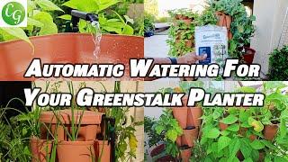 Automatic Watering System For Your GreenStalk Garden Vertical Planter
