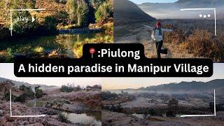 Exploring Piulong :A hidden gem village of LIANGMAI community#manipur #northeastindia #nature