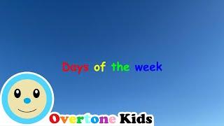 Days of the Week | Overtone Kids Nursery Rhyme and Baby Song