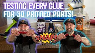 Testing Every Glue For 3D Printed Parts!