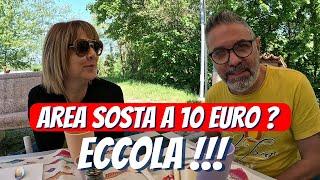 AREA SOSTA CAMPER A 10 EURO A NOTTE ?  ECCOLA !!!