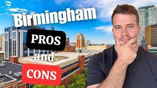 Is Moving to Birmingham, Alabama Worth It? Pros and Cons of Birmingham