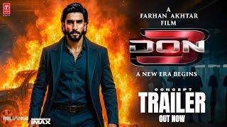  DON 3: The Final Chapter | Concept Trailer | Ranveer Singh | Priyanka C  | Kiara | Jacqueline F