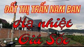 Đất thị trấn Nam Ban, Lâm Hà. Giá sốc. Giá: 1 tỷ 950 cho lô đất 963,4m².