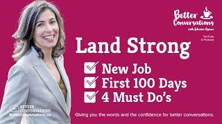 First 100 Days On The Job: 4 Must-do's For Career Success